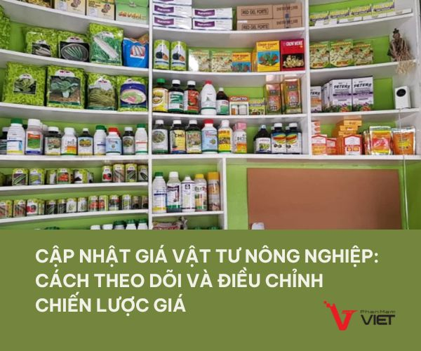 Hình ảnh cập nhật giá vật tư nông nghiệp và công cụ quản lý giá