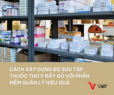 Phần mềm quản lý thuốc thú y giúp tối ưu hóa kho hàng